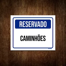 Placa De Sinalização - Reservado Caminhões 18x23