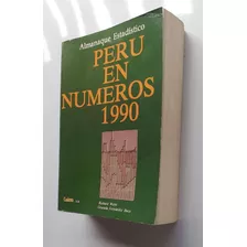 Primer Almanaque Estadístico Perú En Números Año 1990. 