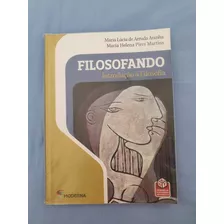 Livro Filosofando - Introdução A Filosofia- Editora Moderna