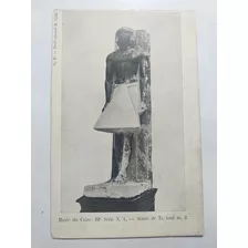 Egipto Antigua Postal Museo Del Cairo Statue De Ti