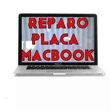 Reparo Placa Mae Macbook Pro 15 2010 - Conserto Placa Logica