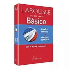 Diccionario Basico Frances Español Larousse