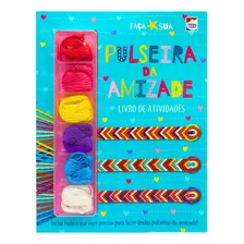 Pulseira Infantil Livro Kit Fazer E Usar Crie A Sua Pulseira | Happy Books