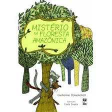 Mistério Na Floresta Amazônica - Guilherme D. - Panda Books