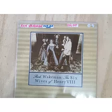 Lp Rick Wakeman - The Six Wives Of Henry Viii -exce Fase Lp