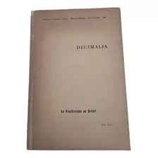 Revista Decimalia, O Positivismo No Brasil, 1959, Impecável!