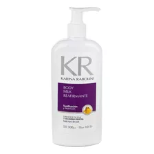 Karina Rabolini Body Milk Reafirmante X 300g