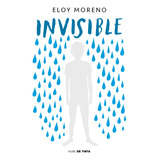 Invisible, De Moreno, Eloy. Serie Nube De Tinta Editorial Nube De Tinta, Tapa Blanda En EspaÃ±ol, 2020