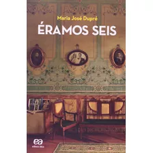 Éramos Seis, De Dupré, Maria José. Editora Somos Sistema De Ensino, Capa Mole Em Português, 2012