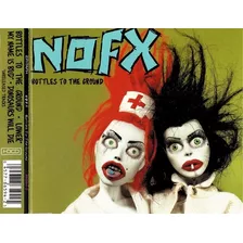 Nofx Bottles To The Ground Cd Single