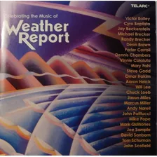 Cd Celebrating The Music Of Weather Report (victor Bailey,cy