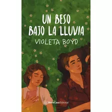 Un Beso Bajo La Lluvia - Violeta Boyd