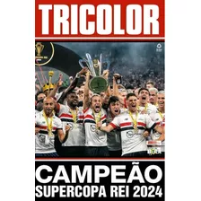 Revista Pôster - São Paulo Campeão Da Supercopa Rei 2024