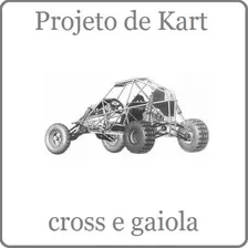 Projeto Para Construir Kart Cross (português Completo)