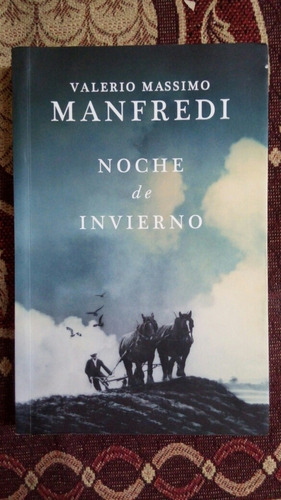 Valerio Massimo Manfredi - Noche De Invierno 