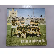 Livro Athletico Paranaense No Robertão 1968 Atlético Pr 68