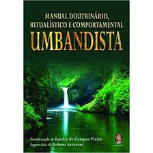 Livro Manual Doutrinário, Ritualístico E Comportamental Umbandista - Rubens Saraceni - Supervisor [2017]