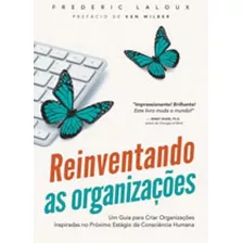 Reinventando As Organizaçoes