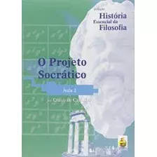 Projeto Socratico Coleção Historia Essencial Da Filosofia Aula 2