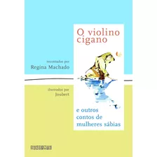 O Violino Cigano, De Machado, Regina. Editora Schwarcz Sa, Capa Mole Em Português, 2004