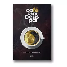 Livro Café Com Deus Pai | Junior Rostirola 2022 Best Seller