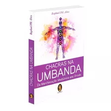 Livro Chacras Na Umbanda Rapahel Alvez C/