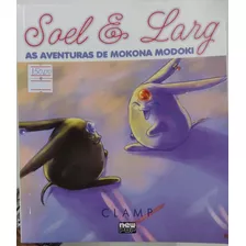 Soel E Larg - As Aventuras De Mokona Modoki