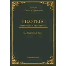 Filoteia: Introdução A Vida Devota, De Sales, São Francisco De. Editora Cultor De Livros Em Português