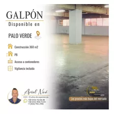 (#1089) Galpón De 360 M2 En Palo Verde