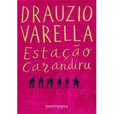 Estação Carandiru, De Varella, Drauzio. Editora Schwarcz Sa, Capa Mole Em Português, 2005