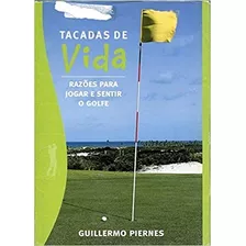 Livro Tacadas De Vida - Guillermo Piernes [2004]