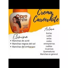 Crema Caro White Quita Manchas Y Aclara Tu Piel 