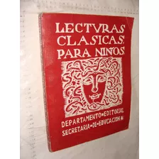 Libro Lecturas Clasicas Para Niños , Año 1984 , 387 Paginas