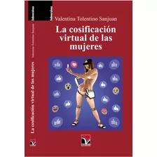 La Cosificación Virtual De Las Mujeres 