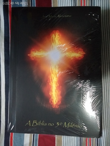 A Bíblia No 3.° Milênio - José Maria Alencastro - Livro Novo