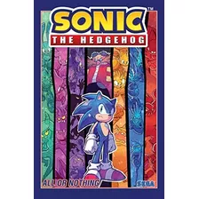 Libro: Sonic The Hedgehog, Vol. 7: Todo O Nada