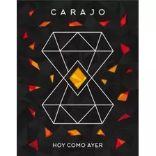 Carajo - Hoy Como Ayer - Cd + Dvd Nuevo Cerrado