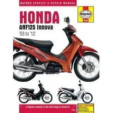 Honda Anf125 Innova Scooter (03 - 12) - Matthew C (hardback)