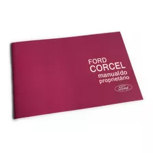 Manual Proprietário Corcel Ford 1974 + Adesivo Brinde 