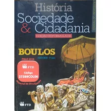 Livro - História Sociedade & Cidadania: 7° Ano (manual Do Professor) - Boulos