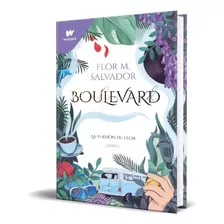 Libro Boulevard [ La Versión De Flor ] Original 