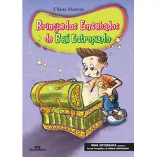 Brinquedos Ensebados Do Baú Estropiado, De Martins, Eliana. Editora Melhoramentos Ltda., Capa Mole Em Português, 2009
