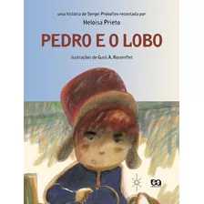 Pedro E O Lobo, De Prieto, Heloisa. Série Clara Luz Editora Somos Sistema De Ensino, Capa Mole Em Português, 2006