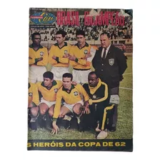 Revista Histórica Sétimo Céu Brasil Bicampeão Junho De 1962