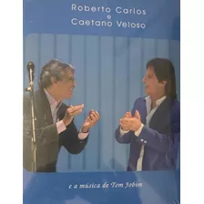 Dvd Roberto Carlos E Caetano Veloso Músicas De Tom Jobim