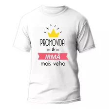 Camiseta Promovida A Irmã Mais Velha Infantil E Adulto 