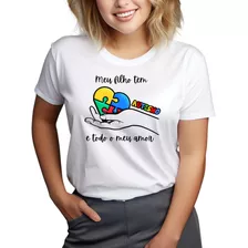 Blusa Mãe De Autista Linda Frase Tea Autismo Envio Imediato 