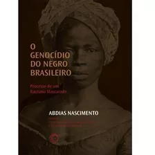Genocidio Do Negro No Brasil, O