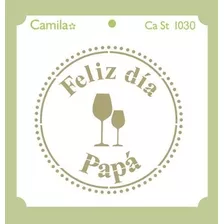 Plantilla Stencil Cast1030 Feliz Dia Papa 20x20 Camila