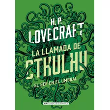 La Llamada De Cthulhu, De H P Lovecraft., Vol. 1.0. Editorial Alma, Tapa Dura, Edición 1.0 En Español, 2018